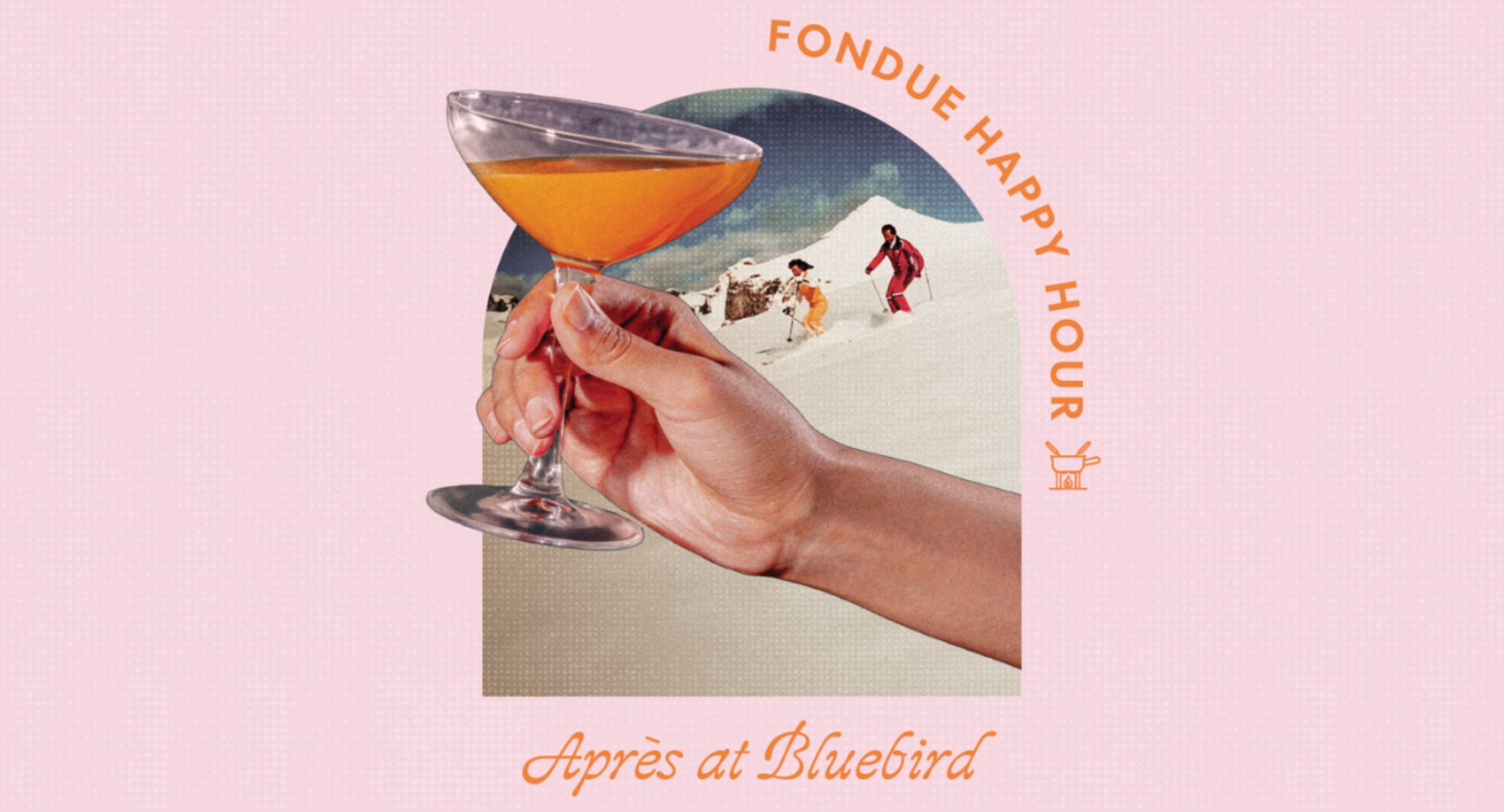 Fondue Happy Hour - Apres at Bluebird